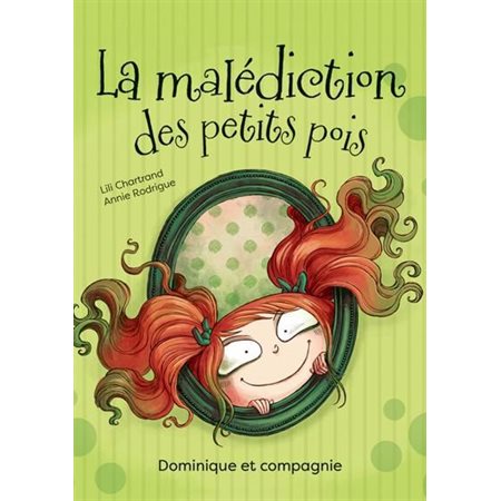 La malédiction des petits pois : Niveau de lecture 4 : Une histoire à la fois