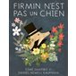 Firmin n'est pas un chien : Couverture rigide