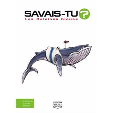 Savais-tu ? En couleurs T.76 : Les baleines bleues