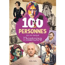 100 personnes qui ont marqué l’histoire : Les 100 : 7+