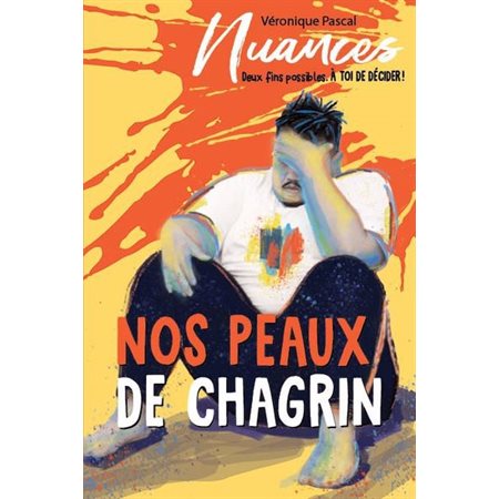 Nos peaux de chagrins : Nuances : 12-14