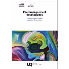 L'accompagnement des stagiaires : L'argumentation réflexive au service du formateur