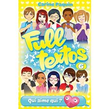 Full textos T.06 : Qui aime qui ? : Nouvelle édition : 6-8