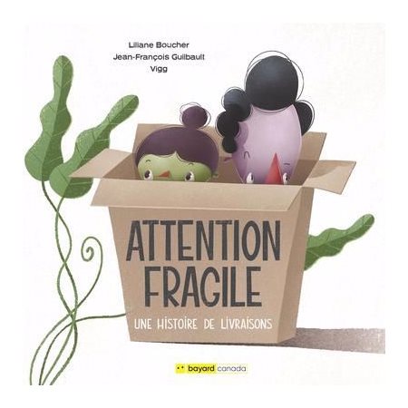 Attention Fragile : Une histoire de livraisons : Couverture souple