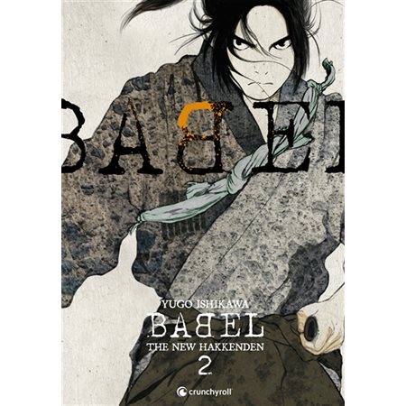 Babel : The new hakkenden T.02 : Manga : ADT : SEINEN