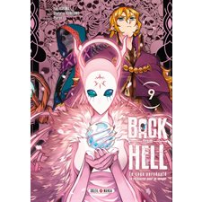 Back from hell : Le sage persécuté se réincarne pour se venge T.09 : Manga : ADO : SHONEN