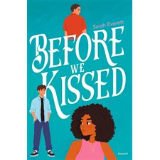 Before we kissed : 12-14