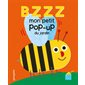 Bzzz : Mon petit pop-up du jardin : Livre cartonné