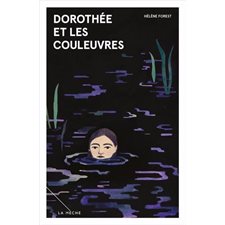 Dorothée et les couleuvres