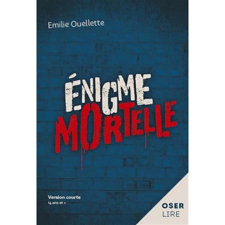 Énigme mortelle : Oserlire : 12-14