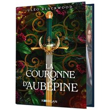 La couronne d'aubépine : Édition collector : FAN