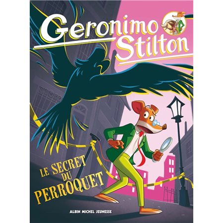 Le secret du perroquet : Geronimo Stilton T.04 : 6-8