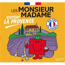 Les Monsieur Madame visitent la Provence : Les Monsieur Madame