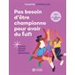 Pas besoin d'être championne pour avoir du fun : L'activité physique chez les adolescentes