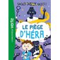 Sacrés dieux grecs ! T.02 : Le piège d'Héra : Bibliothèque verte : 6-8