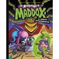 Les mégaventures de Maddox T.08 : La menace extraterrestre : Bande dessinée