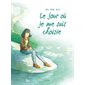 Le jour où T.08 : Le jour où je me suis choisie : Bande dessinée