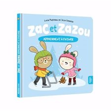 Zac et zazou apprennent à patiner : Zac et Zazou : Couverture rigide