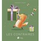 Les contraires : Touche à tout ! : Livre cartonné