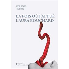 La fois où j'ai tué Laura Bouchard : Walkyries : PAV