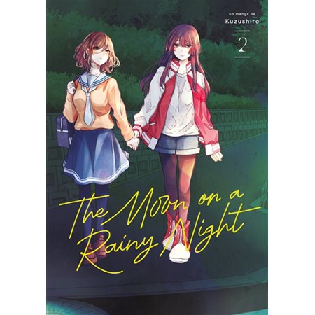 The moon on a rainy night T.02 : Manga : ADT : PAV : YURI