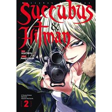 Succubus & Hitman T.02 : Manga : ADT : PAV : SEINEN