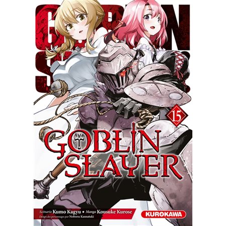 Goblin slayer T.15 : Manga : ADT : SEINEN : PAV