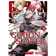 Goblin slayer T.15 : Manga : ADT : SEINEN : PAV