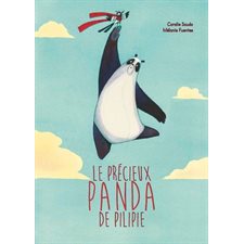 Le précieux panda de Pilipie : Couverture rigide