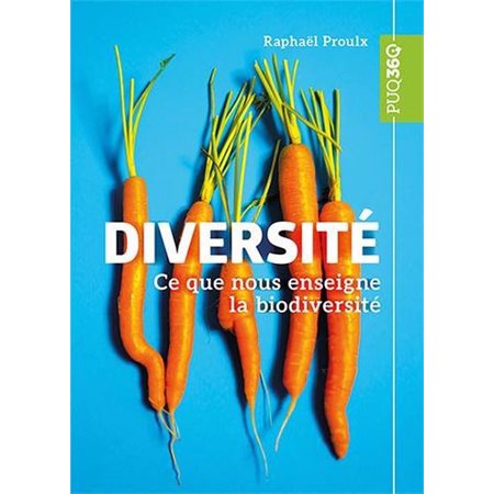 Diversité : Ce que nous enseigne la biodiversité : Sciences de l'environnement