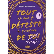 Tout ce que je déteste à propos de moi T.01 : 9-11