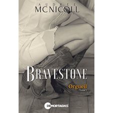 Bravestone T.01 : Orgueil : RMC