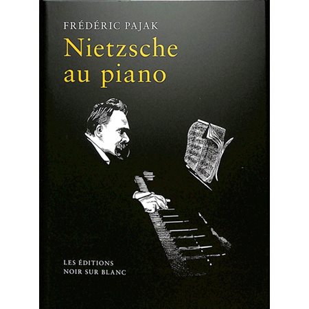 Nietzsche au piano