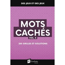 Mots cachés T.05 : 280 grilles et solutions : Des jeux et des jeux