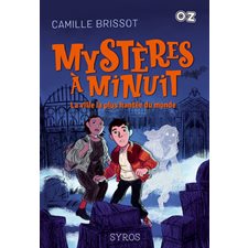 La ville la plus hantée du monde : Mystères à Minuit : 6-8