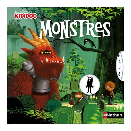 Monstres : Les albums Kididoc : Un livre pop-up pour découvrir des monstres célèbres : Livre cartonné