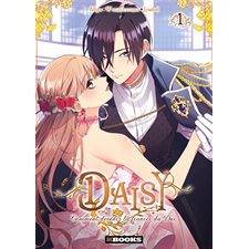 Daisy : Comment devenir la fiancée du duc T.01 : Manga : ADO : SHOJO