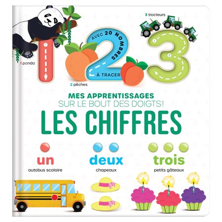 Les chiffres : Mes apprentissages sur le bout des doigts ! : Livre cartonné