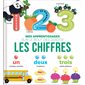 Les chiffres : Mes apprentissages sur le bout des doigts ! : Livre cartonné