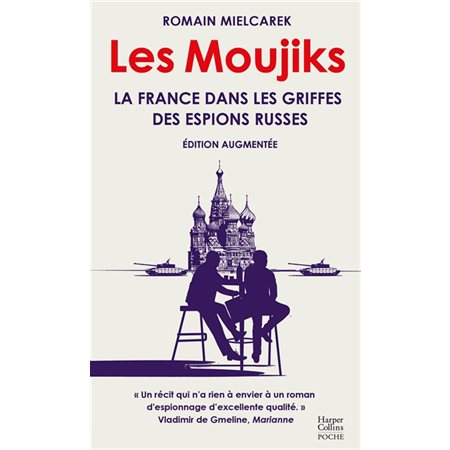 Les moujiks : La France dans les griffes des espions russes (FP) : HarperCollins poche. Document