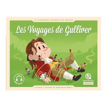 Les voyages de Gulliver : Littérature : Quelle histoire