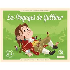 Les voyages de Gulliver : Littérature : Quelle histoire