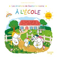 A l'école : Les émotions de Gaston : Livre cartonné