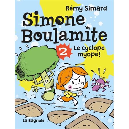 Simone Boulamite T.02 : Le cyclope myope ! : 6-8