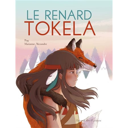 Le renard Tokela : Jeunesse : Couverture rigide