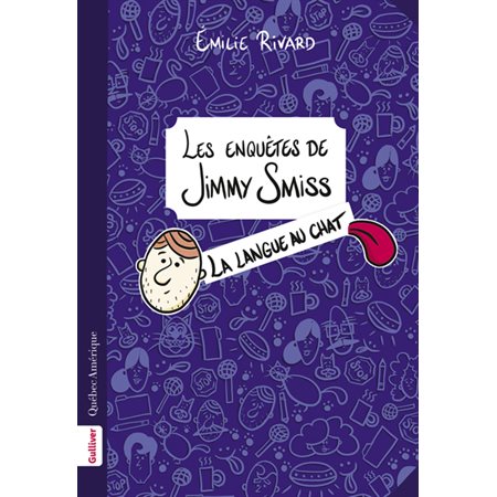 Les enquêtes de Jimmy Smiss : La langue au chat : Gulliver : 9-11