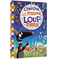 C'est la fête ! : Cherche et trouve Loup : Livre cartonné