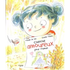 Cherche amoureux pour maman : Couverture rigide