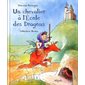 Un chevalier à l'école des dragons : Couverture rigide