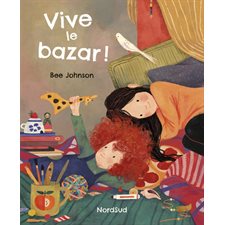 Vive le bazar ! : Couverture rigide